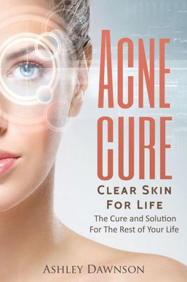 Acne Cure Clear Skin For Life