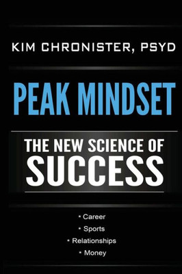 Peak Mindset: The New Science Of Success