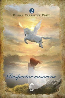 Despertar Susurros: La Esperada Continuación (Saga Despertar) (Spanish Edition)