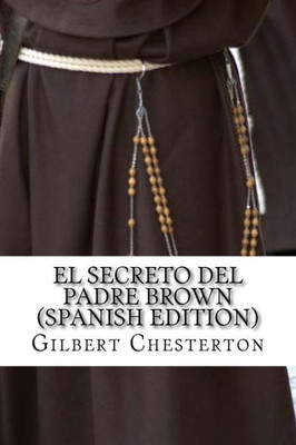 El Secreto Del Padre Brow (Spanish Edition)