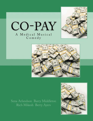 Co-Pay: A Medical Musical Comedy