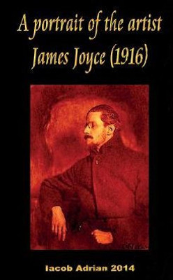 A Portrait Of The Artist James Joyce (1916)