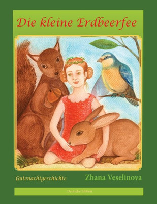 Die Kleine Erdbeerfee: Gutenachtgeschichte (Deutsche Edition) (German Edition)