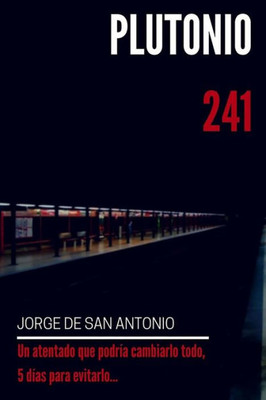 Plutonio 241 (Spanish Edition)