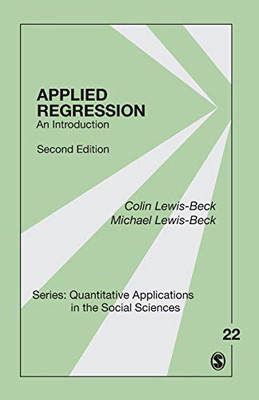 Applied Regression: An Introduction (Quantitative Applications in the Social Sciences)