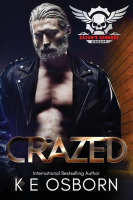 Crazed: The Satan's Savages Series #4