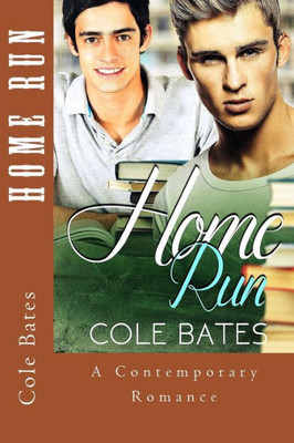 Home Run: (Gay First Time Mm Stepbrother Experience) (Contemporary Lgbt Gay Romance)