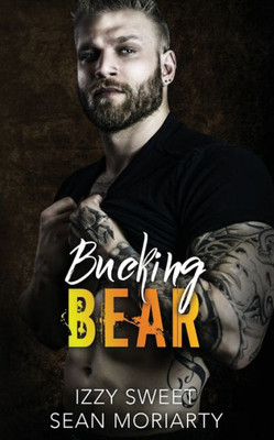 Bucking Bear (Pounding Hearts)