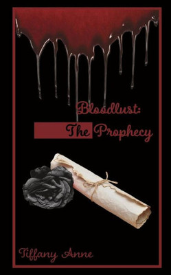 Bloodlust: The Prophecy