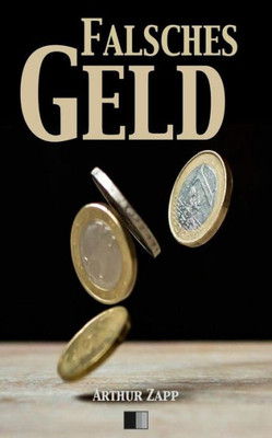 Falsches Geld (German Edition)