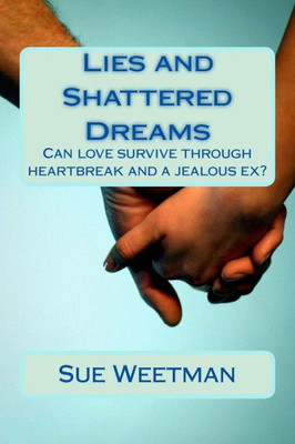 Lies And Shattered Dreams