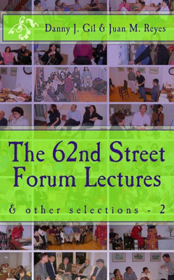 The 62Nd Street Forum Lectures - 2