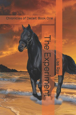 The Experiment (Chronicles Of Deceit)