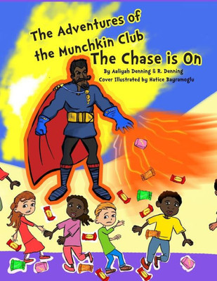 The Adventures Of The Munchkin Club: The Chase Is On!