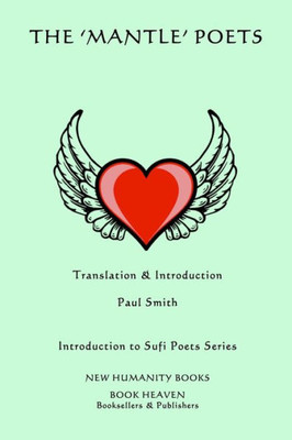 The 'Mantle' Poets (Introduction To Sufi Poets)