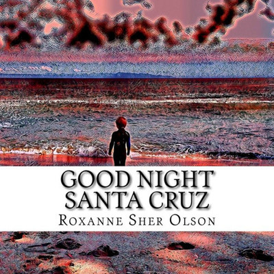 Good Night Santa Cruz