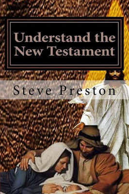 Understand The New Testament