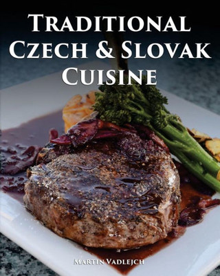 Traditional Czech And Slovak Cuisine