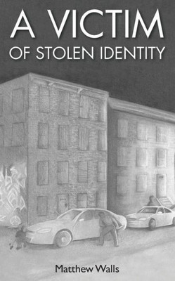 A Victim Of Stolen Identity