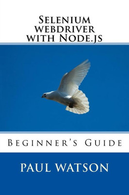 Selenium Webdriver With Node.Js: Beginner's Guide