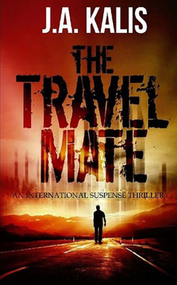 The Travel Mate: An International Suspense Thriller