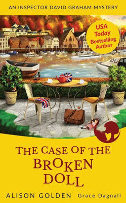 The Case Of The Broken Doll: An Inspector David Graham Cozy Mystery (Inspector David Graham Mysteries)