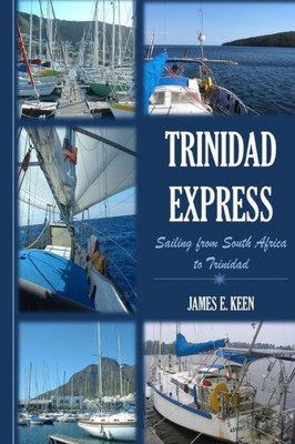 Trinidad Express: Sailing From South Africa To Trinidad