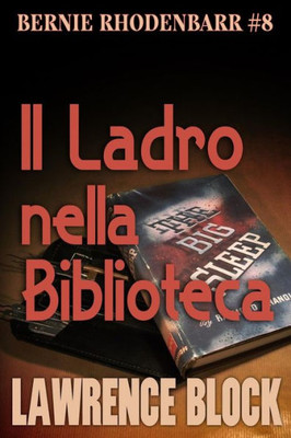Il Ladro Nella Biblioteca (Bernie Rhodenbarr) (Italian Edition)