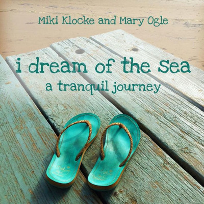 I Dream Of The Sea: A Tranquil Journey