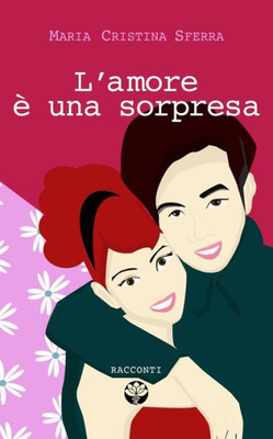 L'Amore È Una Sorpresa (Italian Edition)