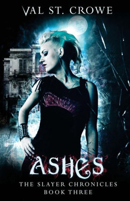 Ashes (Slayer Chronicles)