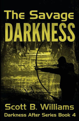 The Savage Darkness (Darkness After Series)