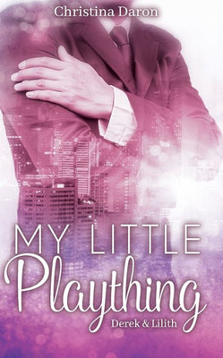 My Little Plaything - Derek & Lilith (German Edition)