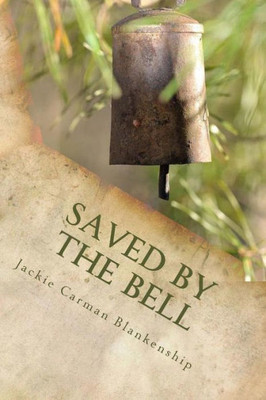 Saved By The Bell (The Circle M Ranch Series)
