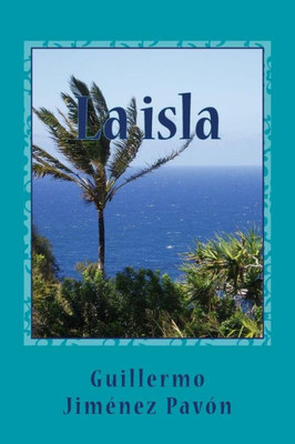 La Isla (Spanish Edition)