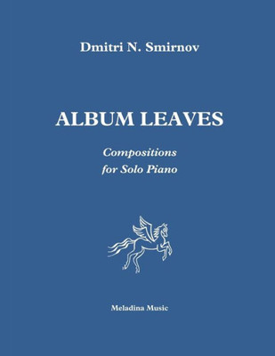 Album Leaves: For Piano (Meladina Music Series)