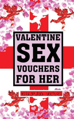 Valentine Sex Vouchers For Her