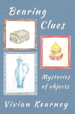 Bearing Clues - Mysteries Of Objects