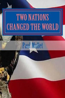 Two Nations Changed The World