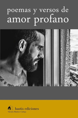 Poemas Y Versos De Amor Profano (Spanish Edition)