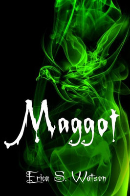 Maggot (The Rebus Society Trilogy)