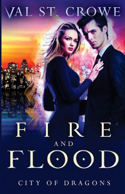 Fire And Flood (City Of Dragons)