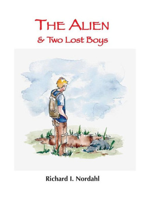 The Alien: & Two Lost Boys