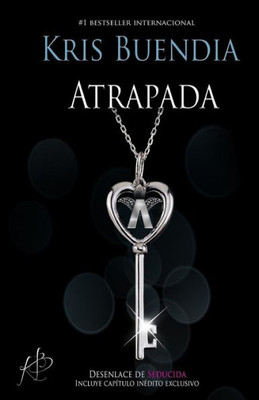 Atrapada (Seducida) (Spanish Edition)