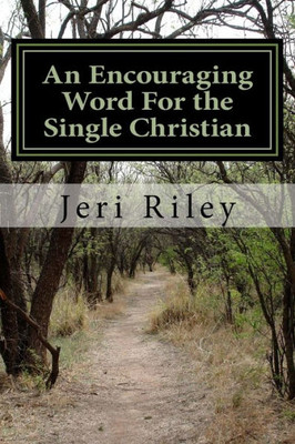 An Encouraging Word For The Single Christian