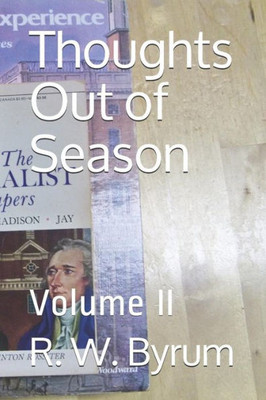 Thoughts Out Of Season: Volume Ii
