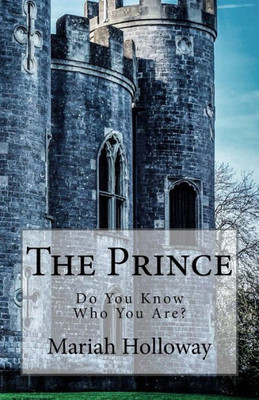 The Prince: Do You Know Who You Are?