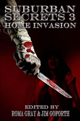 Suburban Secrets 3: Home Invasion
