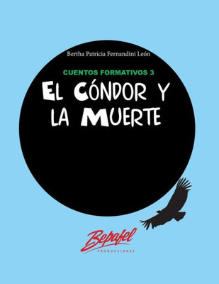 El Cóndor Y La Muerte (Spanish Edition)