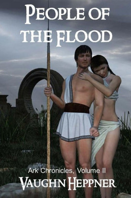 People Of The Flood (Ark Chronicles)